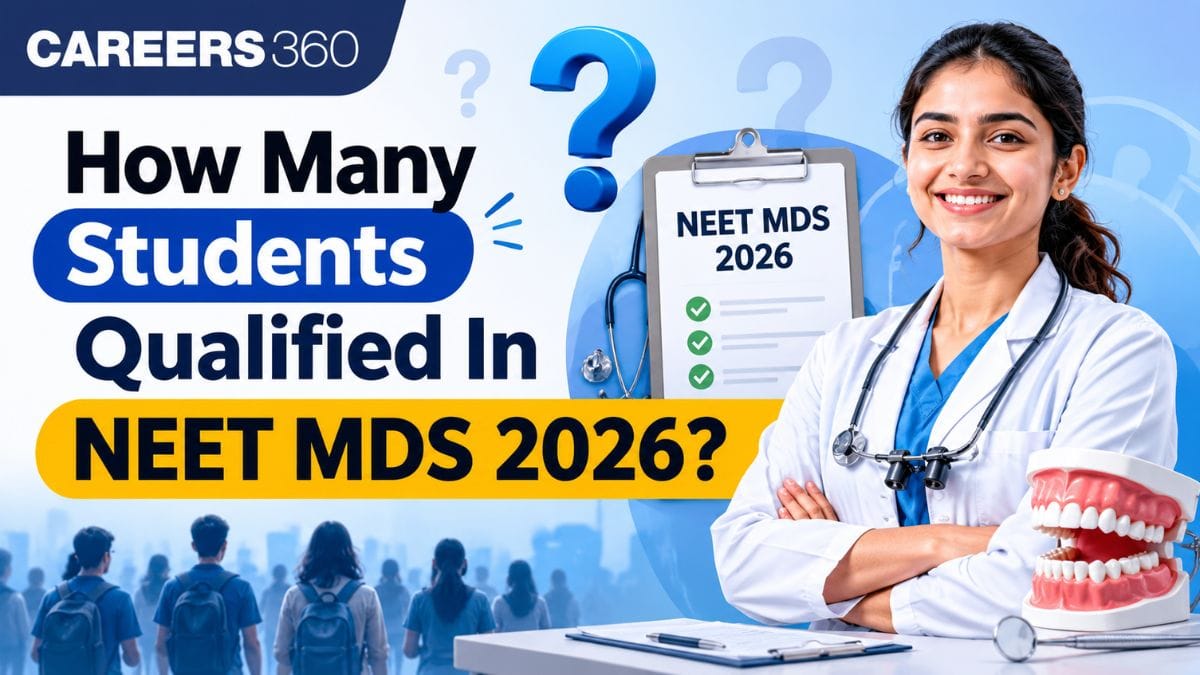 How Many Students Qualified In NEET MDS 2026?